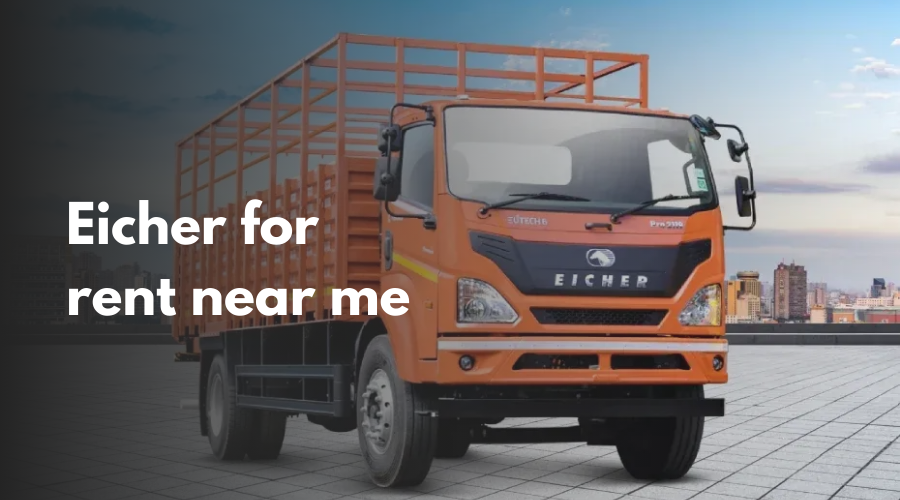 Eicher for rent near me